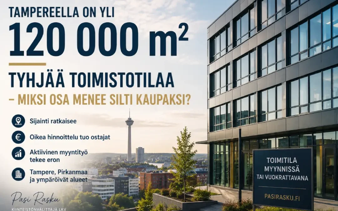 Tampereen toimitilat liikkuvat yhä
